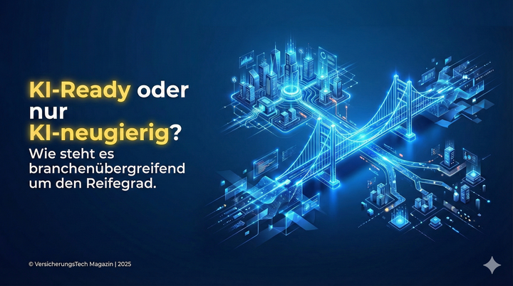 KI-Ready oder nur KI-neugierig? Wie steht es branchenübergreifend um den Reifegrad.